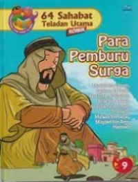 Image of 64 SAHABAT TELADAN UTAMA : PARA PEMBURU SURGA; MUS'AB BIN UMAIR, SALMAN AL FARISI, ABU DZAR AL GHIFARI, BILAL BIN RABAH, ABDULLAH BIN UMAR, SHUHAIB, MU'ADZ BIN JABAL, MIQDAD BIN AMR, HAMZAH