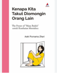 Image of KENAPA KITA TAKUT DIOMONGIN ORANG LAIN