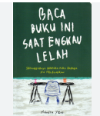 Image of BACA BUKU INI SAAT ENGKAU LELAH