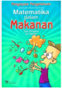 Image of PENGAYAAN PENGETAHUAN ENSIKLOPEDIA MATEMATIKA TERAPAN MATEMATIKA DALAM MAKANAN
